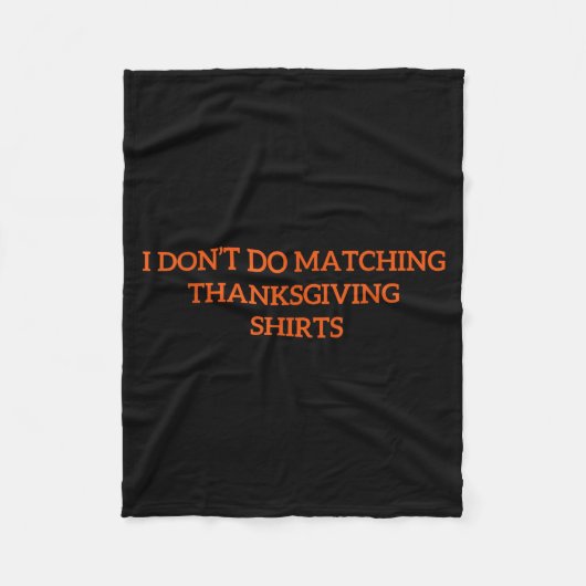 Couverture Polaire I Don't Do Matching Thanksgiving Shirt Funny Match (Devant)