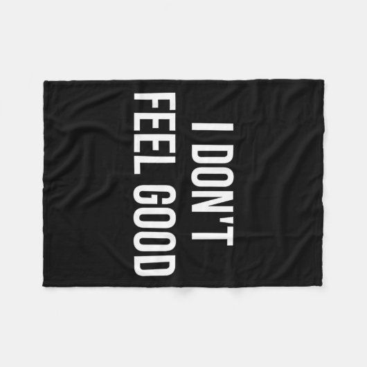 Couverture Polaire I Don't Feel Good (Devant (Horizontal))