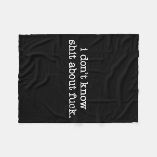 Couverture Polaire I Don't Know About For Funny Saying  (Devant (Horizontal))