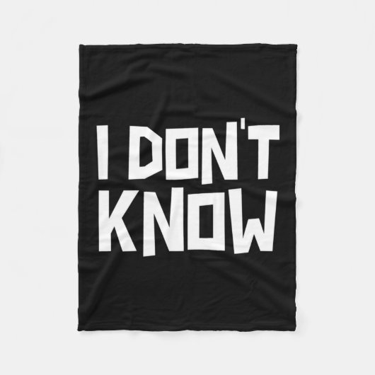 Couverture Polaire I Don't Know Funny Sarcastic Saying Long Sleeve  (Devant)