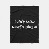 Couverture Polaire I Don't Know What's Going On  (Devant)