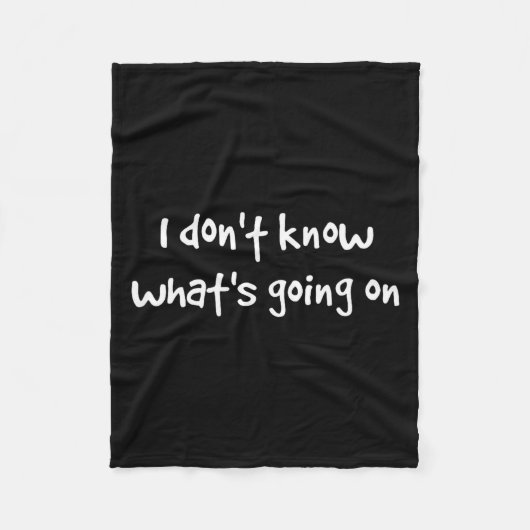 Couverture Polaire I Don't Know What's Going On  (Devant)