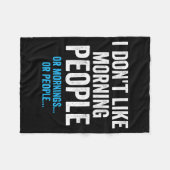Couverture Polaire I Dont Like Morning People Funny Sarcastic  (Devant (Horizontal))