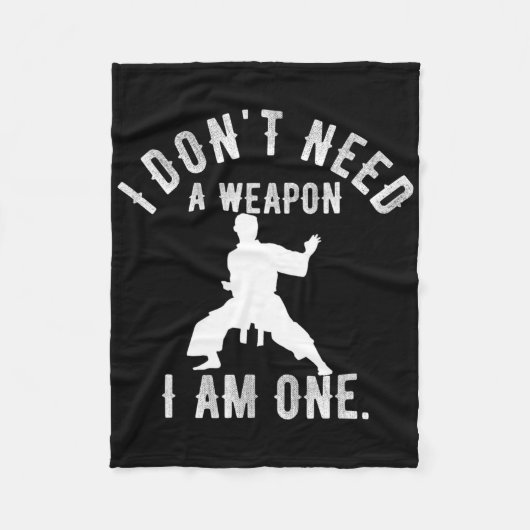 Couverture Polaire I Don't Need A Weapon I Am One Karate Gym Karate V (Devant)