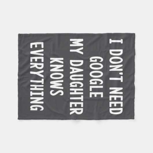 Couverture Polaire I Don't Need Google My Daughter Knows Everything F (Devant (Horizontal))