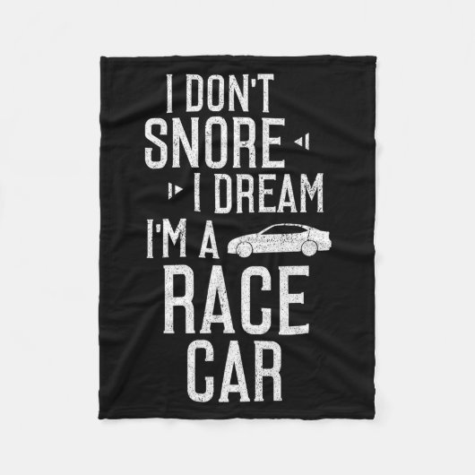 Couverture Polaire I Don't Snore I Dream I'm A Race Car Funny  (Devant)