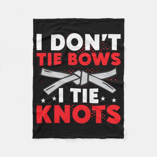 Couverture Polaire I Don't Tie Bows I Tie Knots Karate Karateka (Devant)