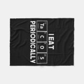Couverture Polaire I Eat Tacos Periodically Chemistry Science Pun (Devant (Horizontal))
