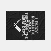 Couverture Polaire I Enjoy Romantic Walks Through The Meat Dept Barbe (Devant (Horizontal))