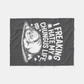 Couverture Polaire I Freaking Hate My Chungus Life Funny Meme Quote  (Devant (Horizontal))
