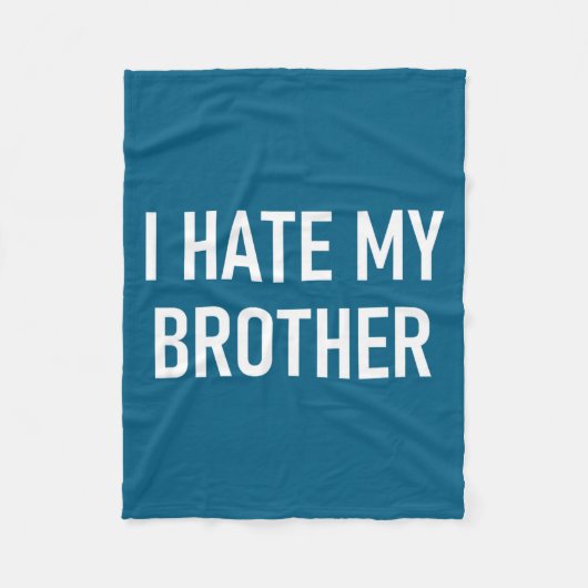 Couverture Polaire I Hate My Brother, Funny, Jokes, Sarcastic  (Devant)