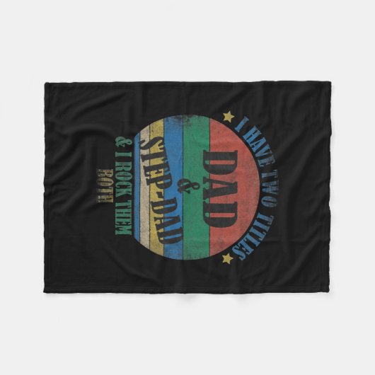 Couverture Polaire I Have Two Titles Dad And Step Dad Funny Fathers (Devant (Horizontal))
