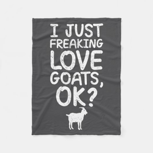 Couverture Polaire I Just Freaking Love Goats, Ok_ Funny Goats Quote (Devant)