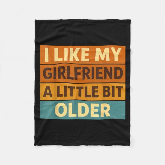 Couverture Polaire I Like My Girlfriend A Little Bit Older Funny Sayi (Devant)
