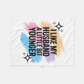 Couverture Polaire I Like My Husband A Little Bit Younger Funny Sayin (Devant (Horizontal))