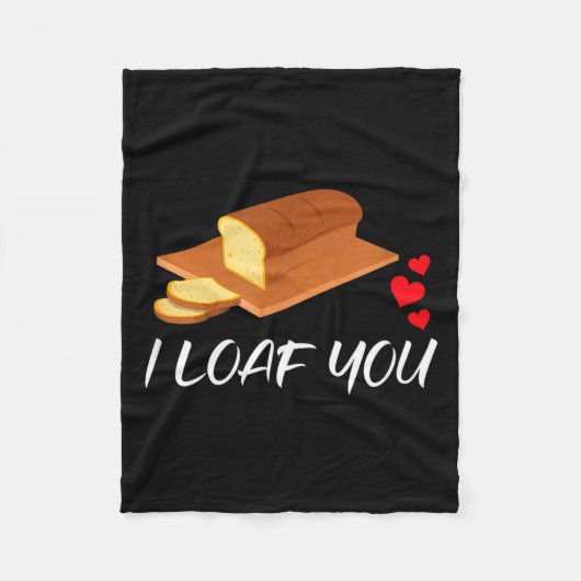 Couverture Polaire I Loaf You - Funny Pun Valentines Day  (Devant)