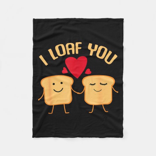 Couverture Polaire I Loaf You Funny Valentine's Day Bread Lover Gift  (Devant)