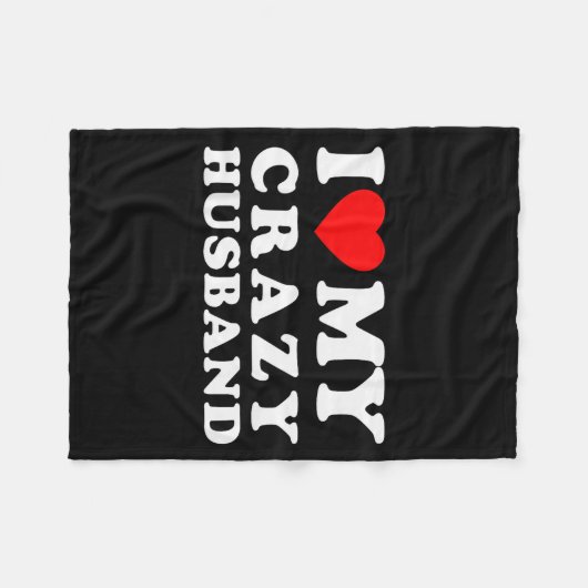 Couverture Polaire I Love My Crazy Husband I Heart My Crazy Husband (Devant (Horizontal))
