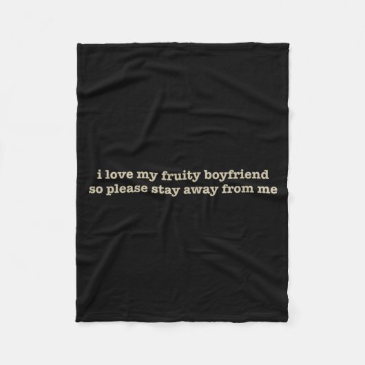 Couverture Polaire I Love My Fruity Boyfriend Funny Girlfriend Humor  (Devant)