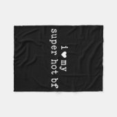 Couverture Polaire I Love My Super Hot Boyfriend Funny Girlfriend  (Devant (Horizontal))