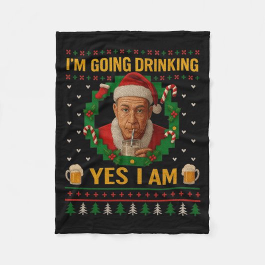 Couverture Polaire I’m Going Drinking Yes I Am Christmas Beer Holiday (Devant)