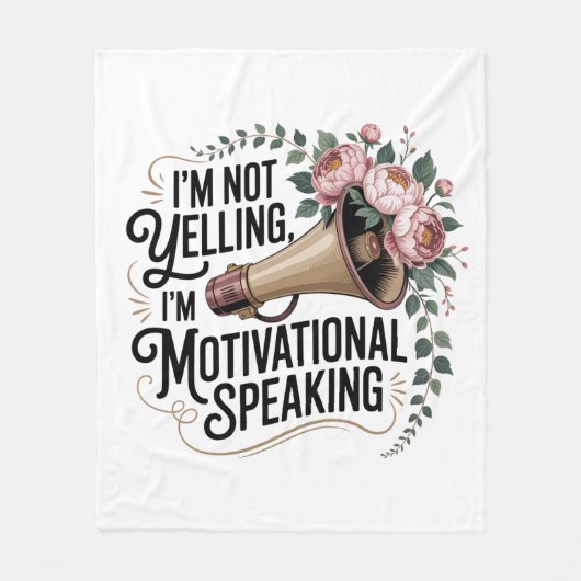 Couverture Polaire I’m Not Yelling, I’m Motivational Speaking (Devant)