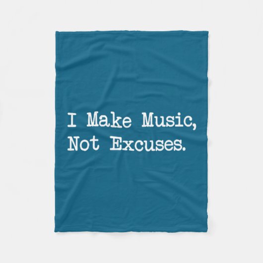 Couverture Polaire I Make Music, Not Excuses Funny Quotes (Devant)