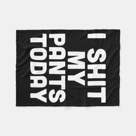 Couverture Polaire I My Pants Today Funny Sarcasm Saying  (Devant (Horizontal))