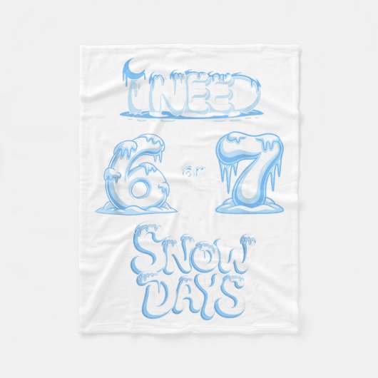 Couverture Polaire I Need 6 7 Snow Days Funny Snowy Day Teacher And S (Devant)