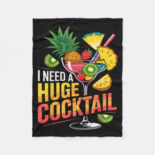 Couverture Polaire I Need A Huge Tail Drink Party Funny Adult Humor (Devant)