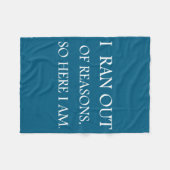 Couverture Polaire I Ran Out Of Reasons Funny Excuse Quote  (Devant (Horizontal))