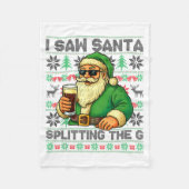 Couverture Polaire I Saw Santa Splitting The G, Santa Beer Drinking C (Devant)