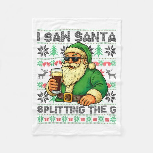 Couverture Polaire I Saw Santa Splitting The G, Santa Beer Drinking C (Devant)