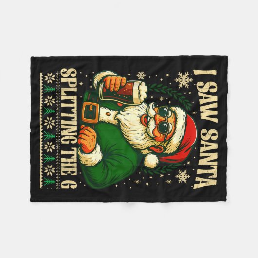 Couverture Polaire I Saw Santa Splitting The G, Santa Beer Drinking C (Devant (Horizontal))