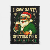 Couverture Polaire I Saw Santa Splitting The G, Santa Beer Drinking C (Devant)