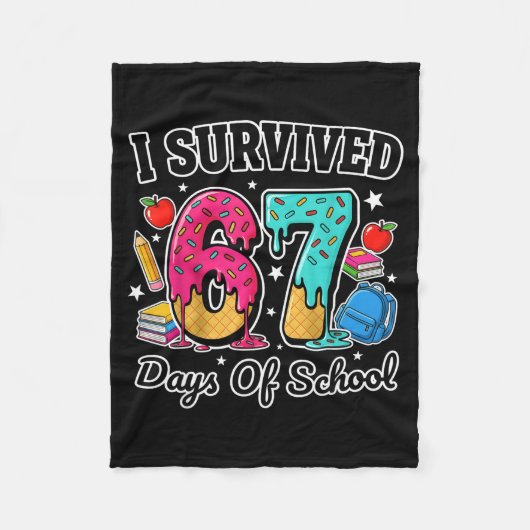 Couverture Polaire I Survived 67 Days Of School Funny Six Seven 6 7 M (Devant)