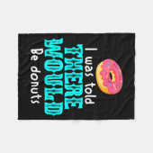 Couverture Polaire I Was Told There Would Be Donuts Funny Office Joke (Devant (Horizontal))