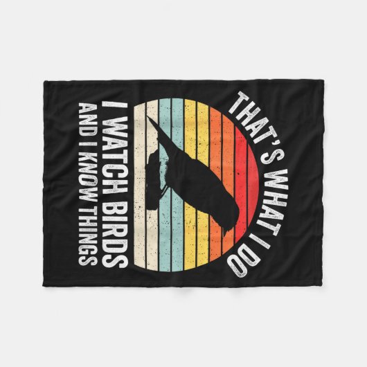 Couverture Polaire I Watch Birds I Know Things Funny Birdwatcher Bird (Devant (Horizontal))