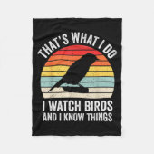 Couverture Polaire I Watch Birds I Know Things Funny Birdwatcher Bird (Devant)