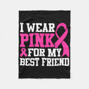 Couverture Polaire I Wear Pink For My My Best Friend Breast Cancer Aw