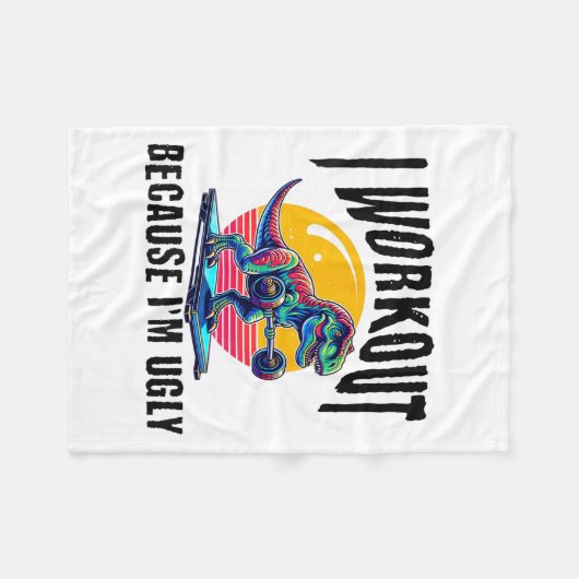 Couverture Polaire I Workout Because I'm Ugly Motivational  (Devant (Horizontal))