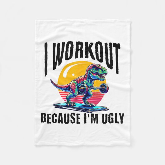 Couverture Polaire I Workout Because I'm Ugly Motivational (Devant)
