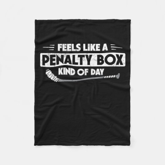 Couverture Polaire Ice Hockey Feels Like A Penalty Box Kind Of Day Fu (Devant)