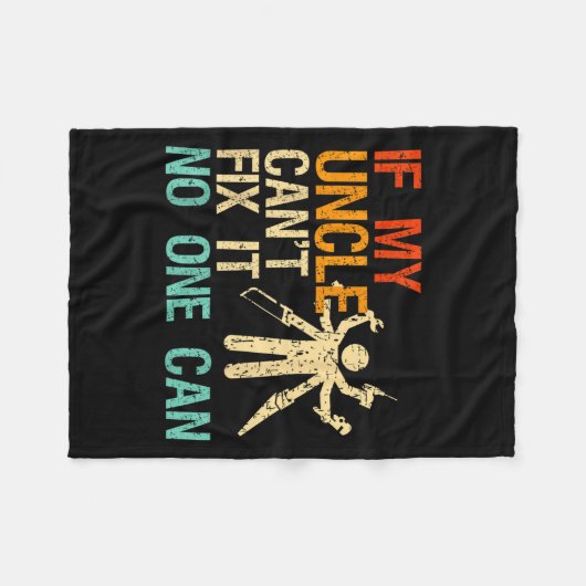 Couverture Polaire If My Uncle Can't Fix It Can (Devant (Horizontal))