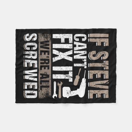 Couverture Polaire If Steve Can't Fix It We Are All Screwed (Devant (Horizontal))
