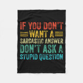 Couverture Polaire If You Don't Want Sarcastic Answer Don't Ask Stud  (Devant)