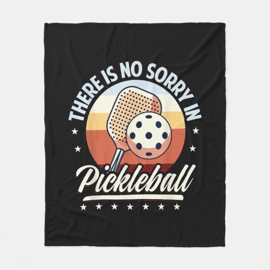 Couverture Polaire Il N'Y A Pas De Désolé Dans Pickleball (Devant)