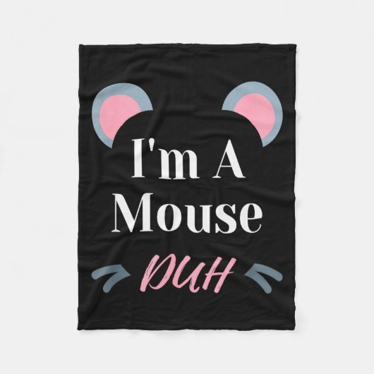 Couverture Polaire I'm A Mouse Duh Easy Halloween Costume Funny  (Devant)