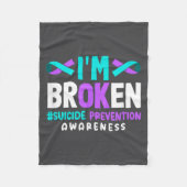 Couverture Polaire I'm Broken Suicide Prevention Awareness  (Devant)