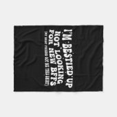 Couverture Polaire I'm Ied Up Not Looking For New Bffs (Devant (Horizontal))